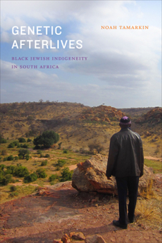 Paperback Genetic Afterlives: Black Jewish Indigeneity in South Africa Book