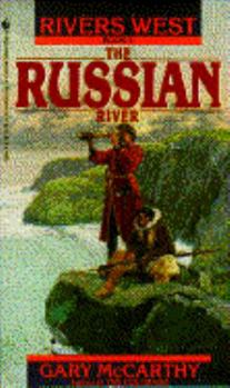 The Russian River (Rivers West, No 5) - Book #5 of the Rivers West