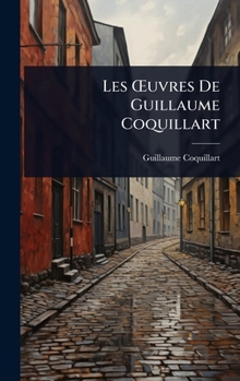 Hardcover Les Å'uvres De Guillaume Coquillart [French] Book