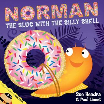 Norman the Slug with a Silly Shell - Book #1 of the Norman the Slug