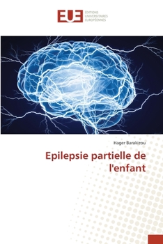 Paperback Epilepsie partielle de l'enfant [French] Book