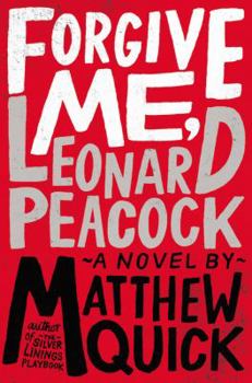 Hardcover Forgive Me, Leonard Peacock Book