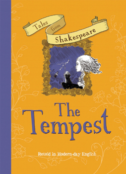 Hardcover Tales from Shakespeare: The Tempest: Retold in Modern Day English Book