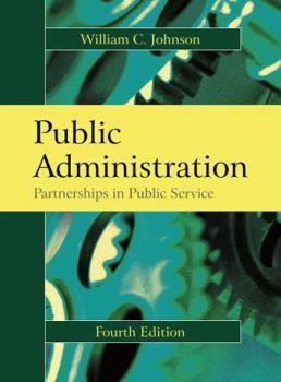 Hardcover Public Administration: Partnerships in Public Service Book