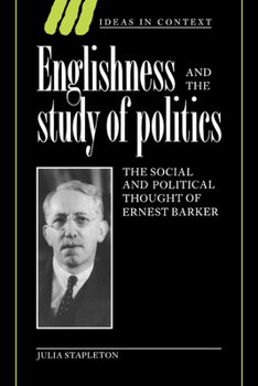 Paperback Englishness and the Study of Politics: The Social and Political Thought of Ernest Barker Book