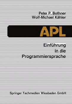 Paperback Einführung in Die Programmiersprache APL [German] Book
