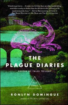 Paperback The Plague Diaries: Keeper of Tales Trilogy: Book Three Book