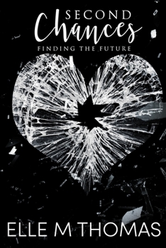 Paperback Second Chances: Finding the Future Book