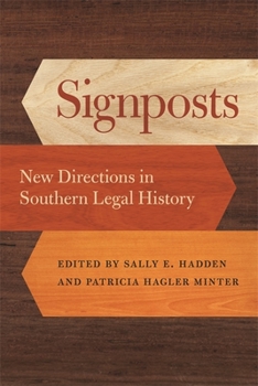 Hardcover Signposts: New Directions in Southern Legal History Book