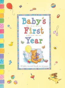 Hardcover Baby's First Year: A Charmingly Illustrated Gift Book