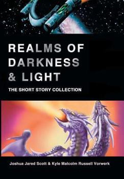 Hardcover Realms of Darkness & Light: The Short Story Collection Book