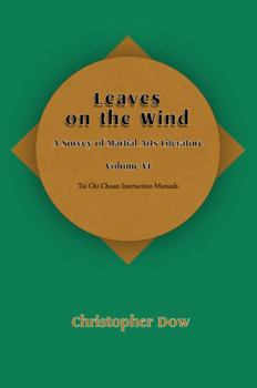 Paperback Leaves on the Wind, Volume VI: A Survey of Martial Arts Literature Book