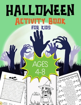 Paperback Halloween Activity Book for Kids Ages 4-8: A Scary Funny entertainment Workbook For Happy Halloween Learning, Costume Party Coloring, Mazes, hangman, Book