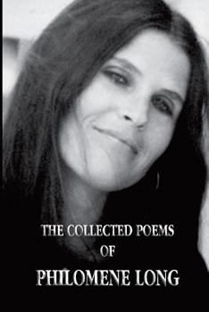 Paperback The Collected Poems of Philomene Long Book