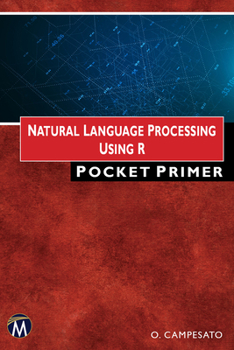 Paperback Natural Language Processing Using R Pocket Primer Book