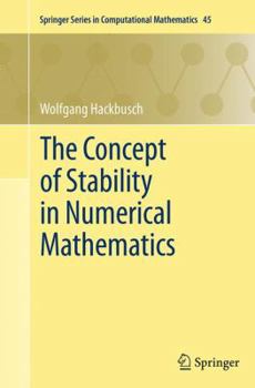 Paperback The Concept of Stability in Numerical Mathematics Book