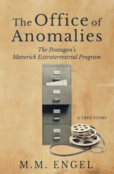 Paperback The Office of Anomalies: The Pentagon's Maverick Extraterrestrial Program Book