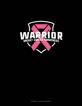 Warrior Breast Cancer Awareness: Cornell Notes Notebook