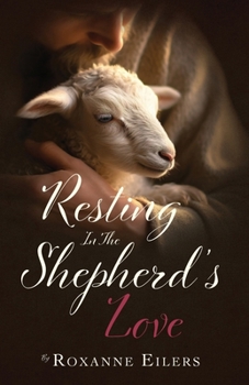 Paperback Resting in the Shepherd's Love Book