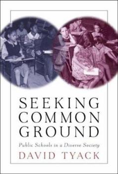 Hardcover Seeking Common Ground: Public Schools in a Diverse Society Book