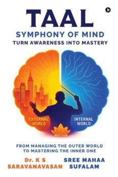 Paperback TAAL - Symphony of Mind: Turn Awareness Into Mastery Book