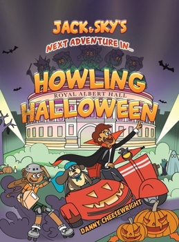 Hardcover Jack & Sky s Next Adventure in Howling Halloween Book