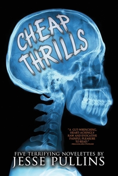 Paperback Cheap Thrills: 5 Novelettes of Terror Book