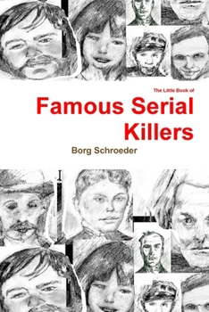 Paperback The Little Book of Famous Serial Killers Book