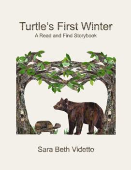 Hardcover Turtle's First Winter: A Read and Find Storybook Book