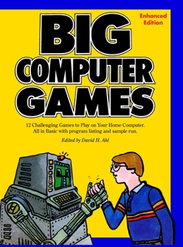 Hardcover Big Computer Games: Enhanced Edition Book