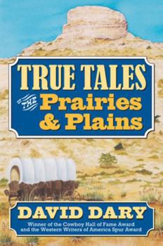 Hardcover True Tales of the Prairies and Plains Book