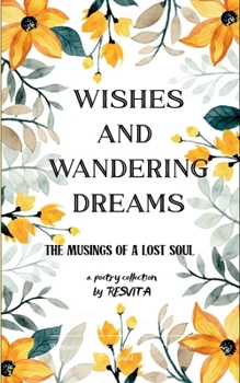 Paperback Wishes and Wandering Dreams... Book