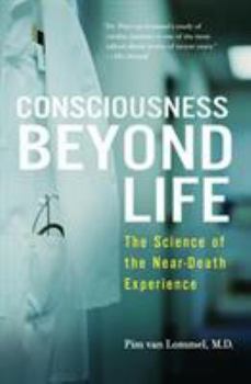 Paperback Consciousness Beyond Life: The Science of the Near-Death Experience Book