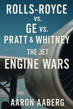 Paperback Rolls-Royce vs. GE vs. Pratt & Whitney: The Jet Engine Book