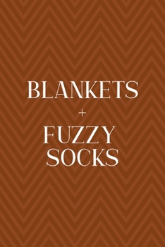 Paperback Blankets + Fuzzy Socks: Notebook Journal Composition Blank Lined Diary Notepad 120 Pages Paperback Brown Zigzag Fuzzy Book
