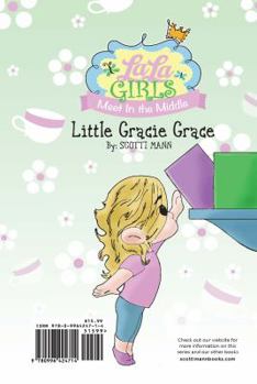 Paperback La La Girls Meet In The Middle: Little Gracie Grace/ Rosie Rose's Broken Kiss Book