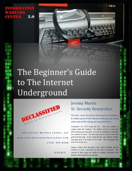 Paperback The Beginner's Guide to the Internet Underground Book