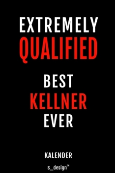 Paperback Kalender f?r Kellner: Immerw?hrender Kalender / 365 Tage Tagebuch / Journal [3 Tage pro Seite] f?r Notizen, Planung / Planungen / Planer, Er [German] Book