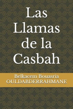 Paperback Las Llamas de la Casbah [Spanish] Book