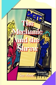 Paperback The Mechanic and the Shrew Book