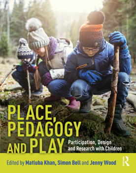 Paperback Place, Pedagogy and Play: Participation, Design and Research with Children Book