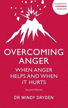 Paperback Overcoming Anger: When Anger Helps and When It Hurts Book