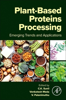 Paperback Plant-Based Proteins Processing: Emerging Trends and Applications Book