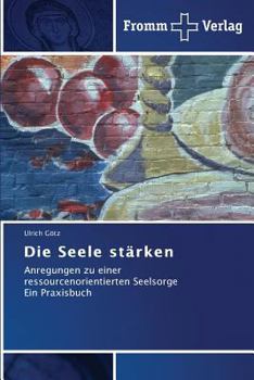 Paperback Die Seele stärken [German] Book