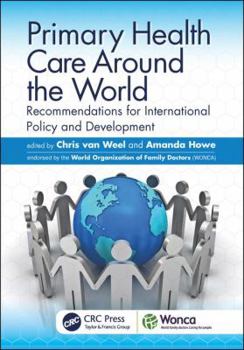 Paperback Primary Health Care Around the World: Recommendations for International Policy and Development Book