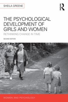 Paperback The Psychological Development of Girls and Women: Rethinking change in time Book