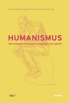 Paperback Humanismus: Sein Kritisches Potential Fur Gegenwart Und Zukunft [German] Book