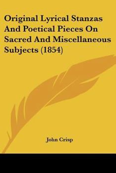 Paperback Original Lyrical Stanzas And Poetical Pieces On Sacred And Miscellaneous Subjects (1854) Book