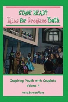 Paperback Stage Ready Tales for Creative Youth: Inspiring Youth with Couplets - Vol 4 Book