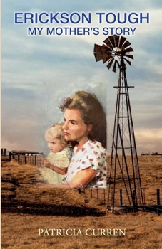 Paperback Erickson Tough: My Mother's Story Book